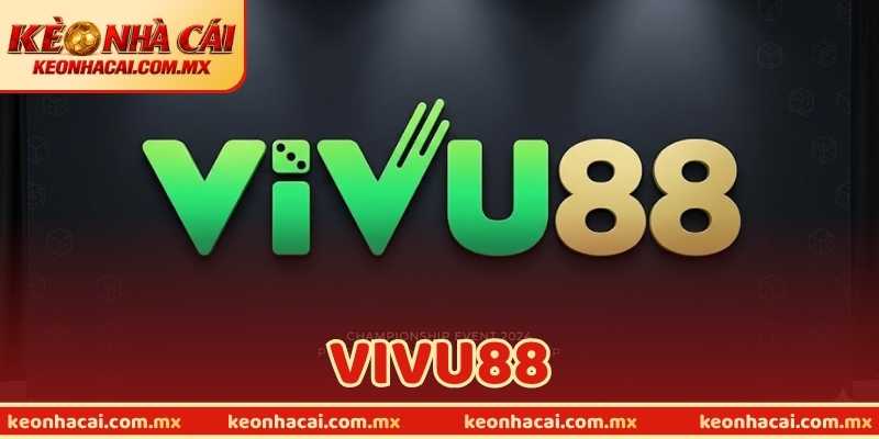 VIVU88 Khám Phá Nhà Cái Online An Toàn, Đa Dạng Trò Chơi